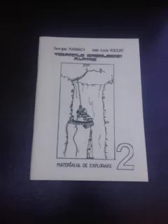 TEHNICILE SPEOLOGIEI ALPINE, MATERIALUL DE EXPLORARE - GEORGES MARBACH