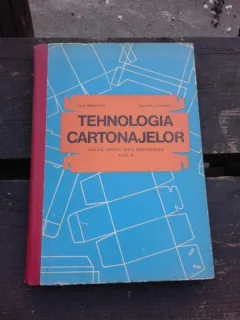 TEHNOLOGIA CARTONAJELOR, MANUAL PENTRU SCOLI PROFESIONALE ANUL II - FICA HERSICOVICI