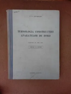 Tehnologia constructiei aparatelor de bord - A.N. Gavrilov