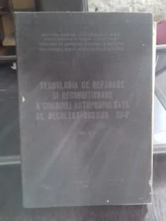 TEHNOLOGIA DE REPARARE SI RECONDITIONAREA COMBINEI AUTOPROPULSATE DE RECOLTAT PORUMB C6-P