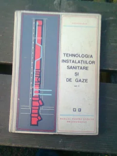 TEHNOLOGIA INSTALATIILOR SANITARE SI DE GAZE VOL.II