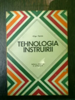 Tehnologia instruirii - Olga oprea