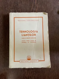 Tehnologia liantilor var ciment ipsos Manual pentru scolile de materiale de constructii (1950)