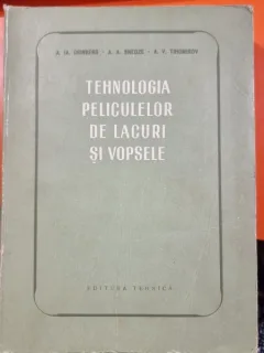 Tehnologia peliculelor de lacuri si vopsele - A. Ia. Drinberg, A. A. Sneoze, A. V. Tihomirov