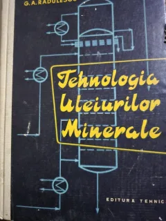 Tehnologia uleiurilor minerale - G.A Radulescu