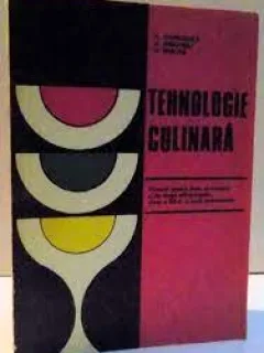 Tehnologie culinara, manual licee economice si drept administrativ clasa a XII-a - A. Chirvasuta