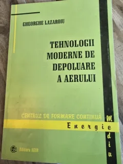 Tehnologii moderne de depoluare a aerului - Gheorghe Lazaroiu