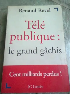 TELE PUBLIQUE LE GRAND GACHIS - RENAUD REVEL  (CARTE IN LIMBA FRANCEZA)