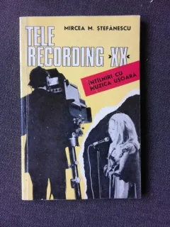 TELE RECORDING XX, INTALNIRI CU MUZICA USOARA - MIRCEA M. STEFANESCU