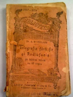 TELEGRAFIA FARA FIR SI RADIOFONIA PE INTELESUL TUTUROR CU 37 CLISEE - S. BAINGLASS