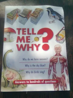 TELL ME WHY? ANSWERS TO HUNDREDS OF QUESTION  (CARTE IN LIMBA ENGLEZA)