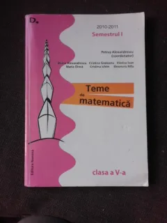Teme de matematica clasa a V-a semestrul I 2010-2011 - Petrus Alexandrescu