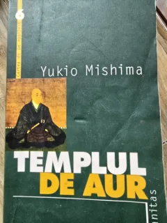 TEMPLUL DE AUR , YUKIO MISHIMA