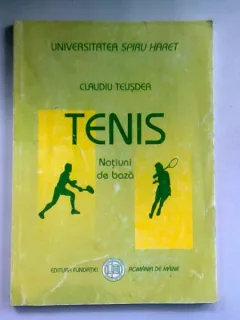 TENIS, NOTIUNI DE BAZA - CLAUDIU TEUSDEA