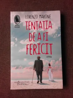 TENTATIA DE A FI FERICIT - LORENZO MARONE