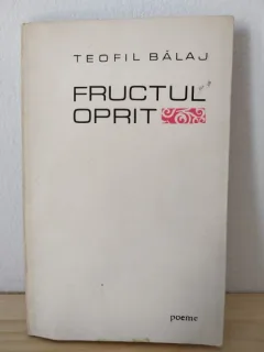 Teofil Balaj - Fructul Oprit