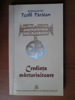 Teofil Paraian - Credinta marturisitoare