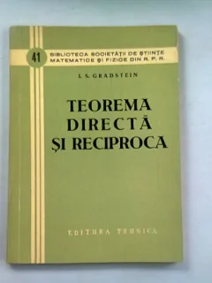 TEOREMA DIRECTA SI RECIPROCA - I.S. GRADSTEIN