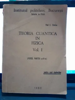 Teoria Cuantica in Fizica. Vol.I - Paul E. Sterian