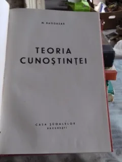 TEORIA CUNOSTINTEI - N. BAGDASAR