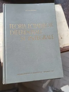 Teoria ecuatiilor diferentiale si integrale Gh. Marinescu