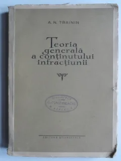 Teoria generala a continutului infractiunii - A.N. Trainin