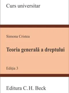 TEORIA GENERALA A DREPTULUI - SIMONA CRISTEA