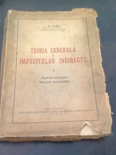 TEORIA GENERALA A IMPOZITELOR INDIRECTE - I.N. STAN