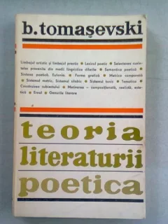 TEORIA LITERATURII. POETICA - B. TOMASEVSKI