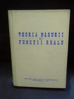 TEORIA MASURII SI FUNCTII REALE - N. DINCULEANU
