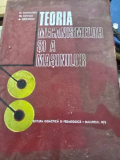 Teoria mecanismelor si a masinilor - N. Manolescu