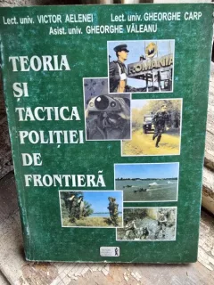 Teoria si tactica politiei de frontiera - Victor Aelenei