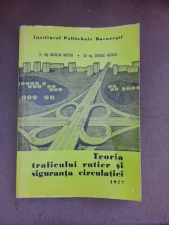 Teoria traficului rutier si siguranta circulatiei - Nicolae Nistor