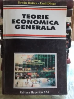 TEORIE ECONOMICA GENERALA - ERWIN HUTIRA
