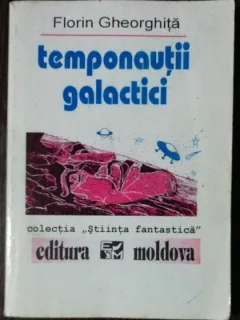 TEPONAUTII GALACTICI - FLORIN GHEORGHITA
