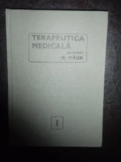 TERAPEUTICA MEDICALA - R. PAUN VOL.I