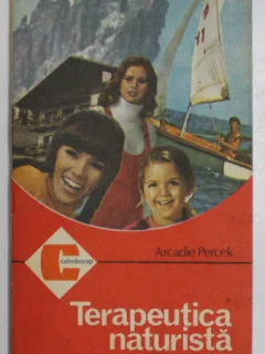 Terapeutica naturista - Arcadie Percek
