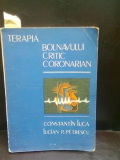 TERAPIA BOLNAVULUI CRITIC CORONARIAN - CONSTANTIN LUCA