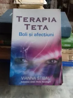 TERAPIA TETA. BOLI SI AFECTIUNI - VIANNA STIBAL