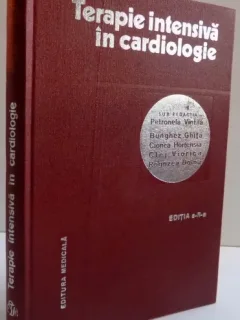 TERAPIE INTENSIVA IN CARDIOLOGIE , ED. A - II - A DE PETRONELA VINTILA , 1981