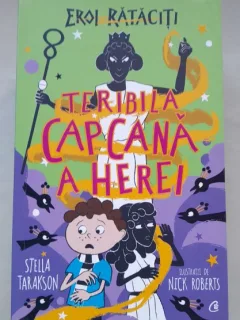 Teribila capcana a Herei - Stella Tarakson