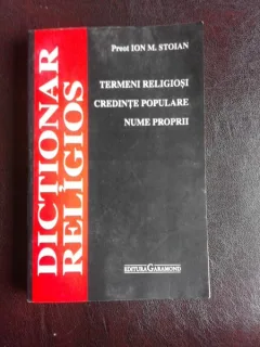 Termeni religiosi, credinte populare, nume proprii - Preot Ioan M. Stoian