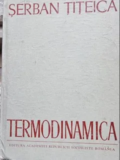TERMODINAMICA - SERBAN TITEICA