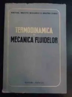 Termodinamica si mecanica fluidelor