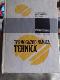TERMOGAZODINAMICA TEHNICA - DAN STEFANESCU