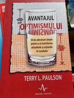 Terry L. Paulson - Avantajul optimismului