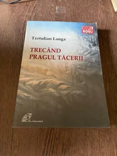 Tertulian Langa - Trecand pragul tacerii