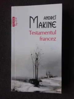 TESTAMENTUL FRANCEZ - ANDREI MAKINE