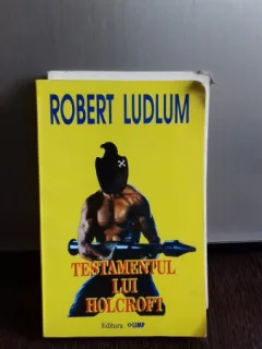 Testamentul Lui Holcroft - Robert Ludlum