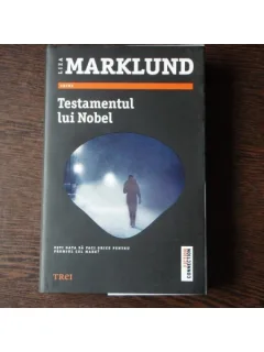 TESTAMENTUL LUI NOBEL - LIZA MARKLUND